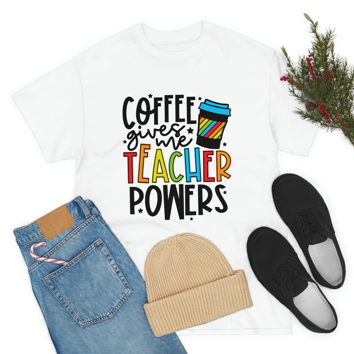 Coffee gives me teacher powers Tee