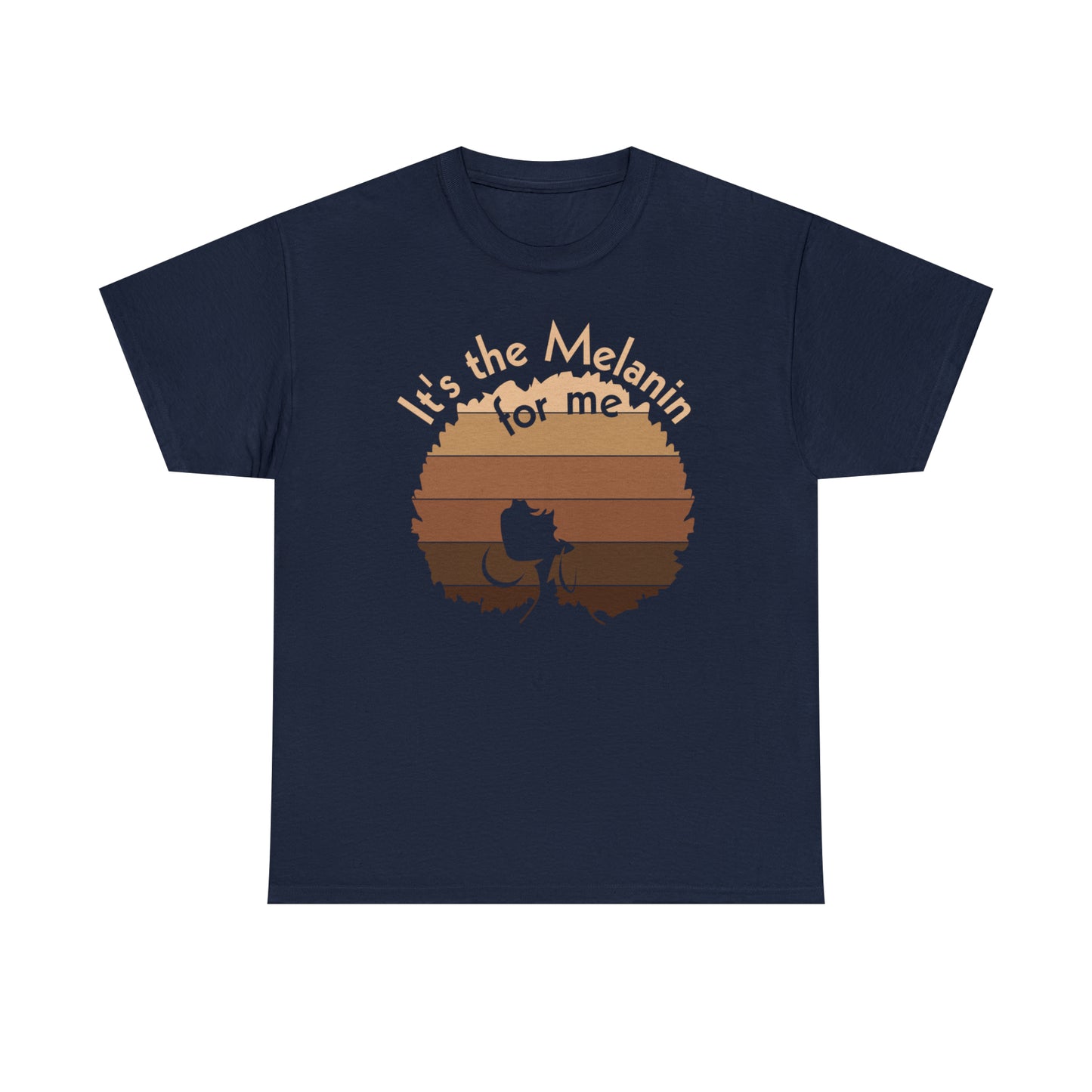 It's The Melanin For Me Unisex Heavy Cotton Tee
