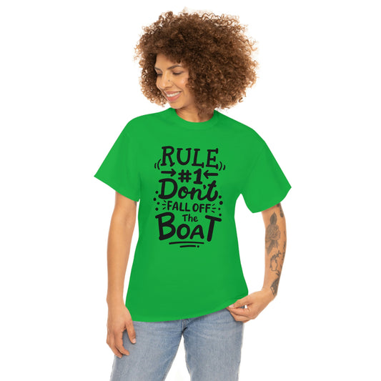 Don't fall off the boat Cotton Tee