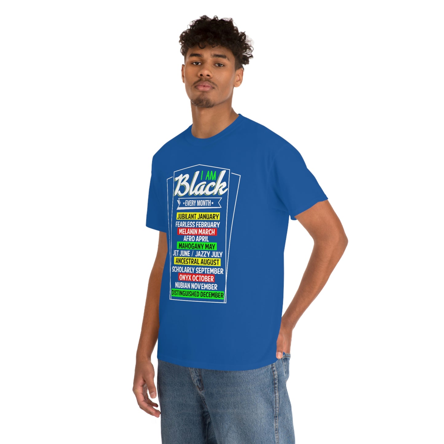 I am Black Every Month Unisex Heavy Cotton Tee